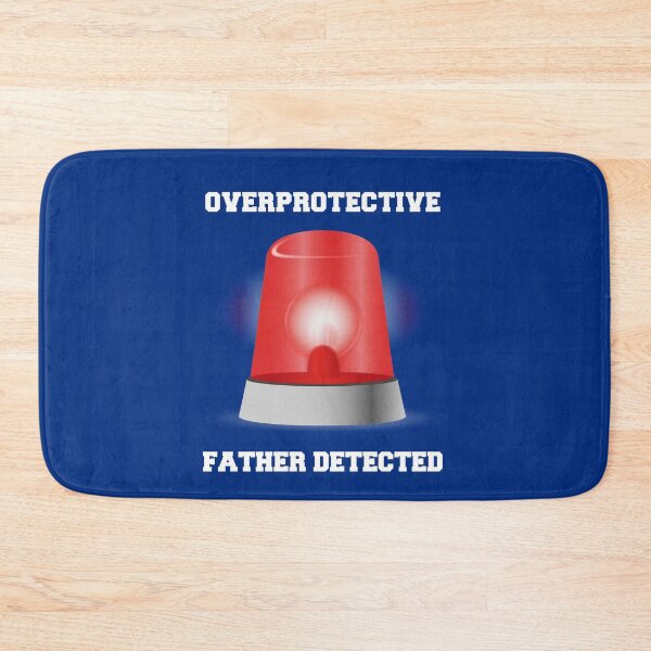 Item preview, Overprotective Father Detected designed and sold by overstyle.