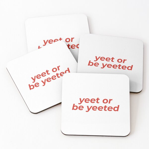 Item preview, Yeet Or Be Yeeted designed and sold by MSA-42.