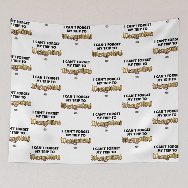 Item preview, I cant forget my trip to Wesaysoland designed and sold by Indestructibbo.