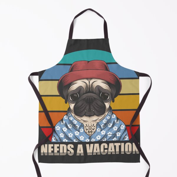 Item preview, NEEDS A VACATION BY PUG DOG designed and sold by Bakhrombek.