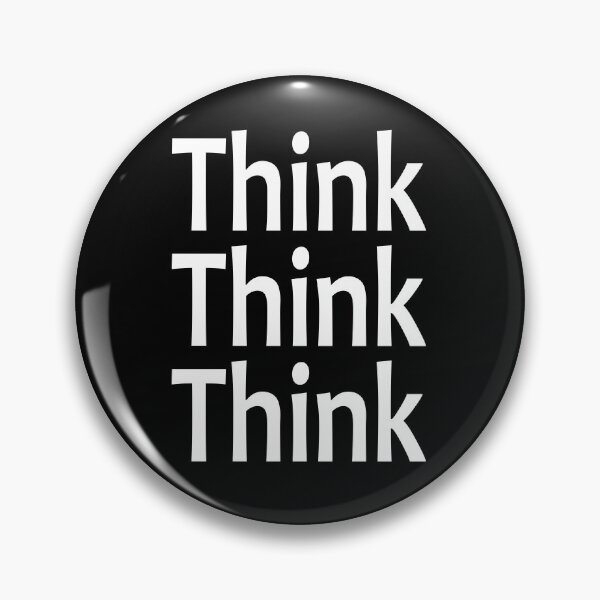 Item preview, Think, Think, Think - Think Again - Alcoholics Anonymous Saying designed and sold by notstuff.