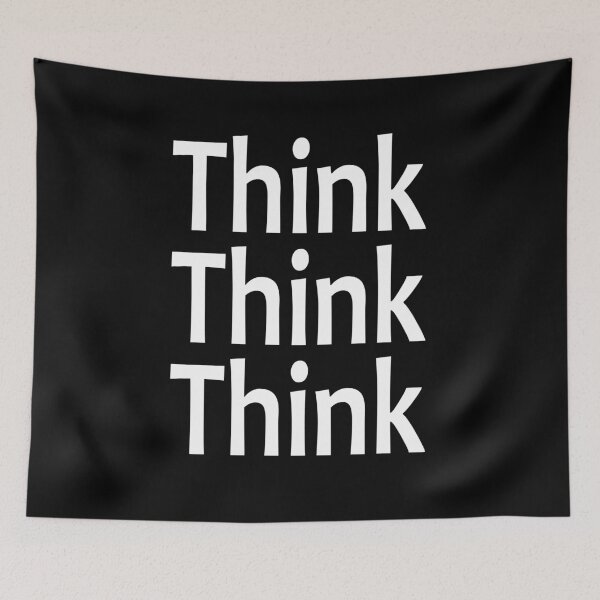Aperçu de l'œuvre Think, Think, Think - Think Again - Alcoholics Anonymous Saying créée et vendue par notstuff.