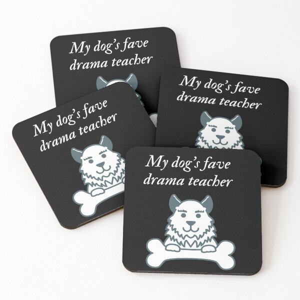 Item preview, My dog's fave drama teacher designed and sold by SnowballStep.