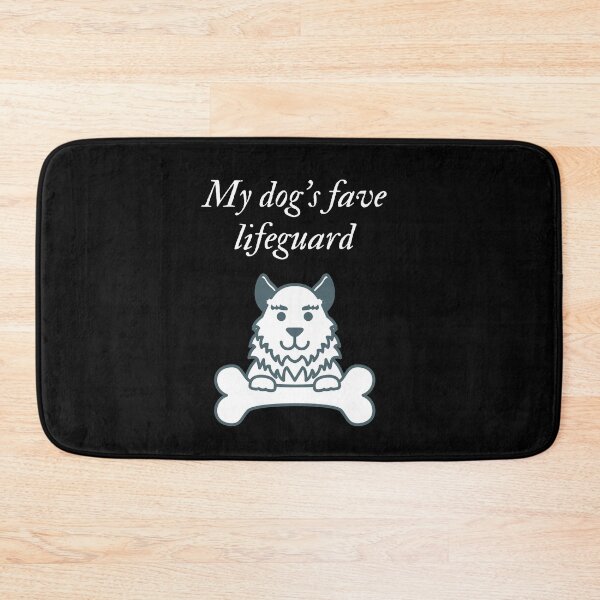 Item preview, My dog's fave lifeguard designed and sold by SnowballStep.