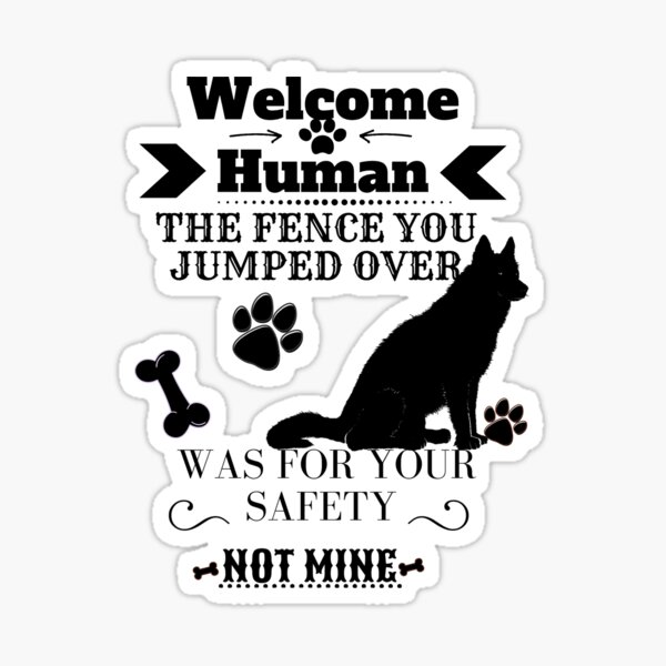Big Dog Safety Guaard, Welcome Human - MySkyPet Sticker
