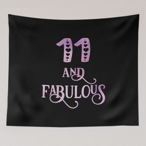 Item preview, Girls 11 Years Old And Fabulous Girl 11th Birthday graphic designed and sold by Grabitees.