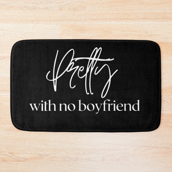 Item preview, Pretty With No Boyfriend designed and sold by Vivoh12.