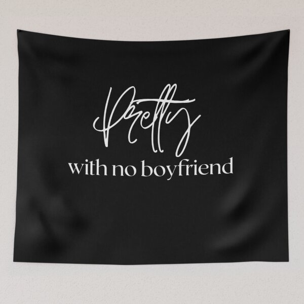 Item preview, Pretty With No Boyfriend designed and sold by Vivoh12.