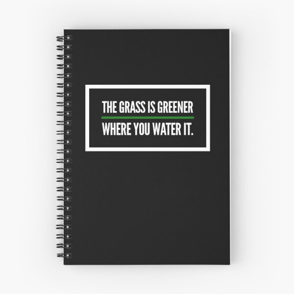 Item preview, THE GRASS IS GREENER WHERE YOU WATER IT designed and sold by Juliano-Designs.