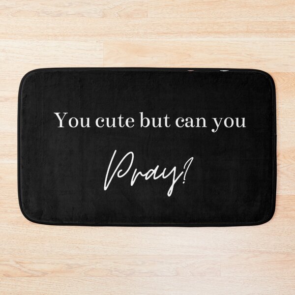 Item preview, You Cute But Do You Pray designed and sold by Vivoh12.