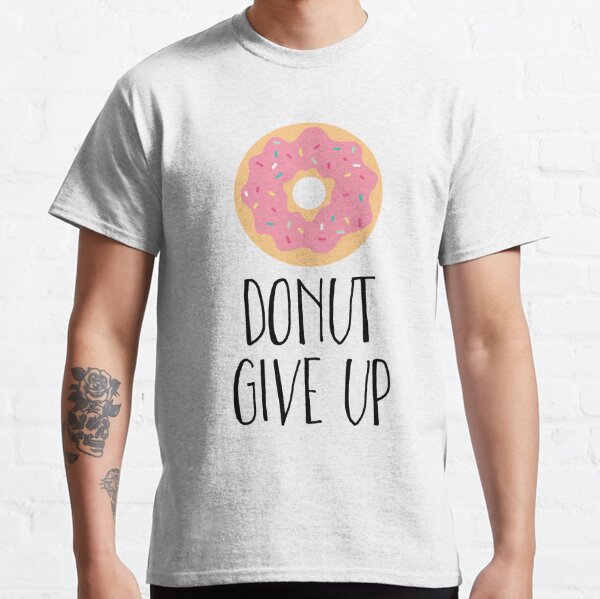Donut Up T Shirts Redbubble - roblox donut gear id