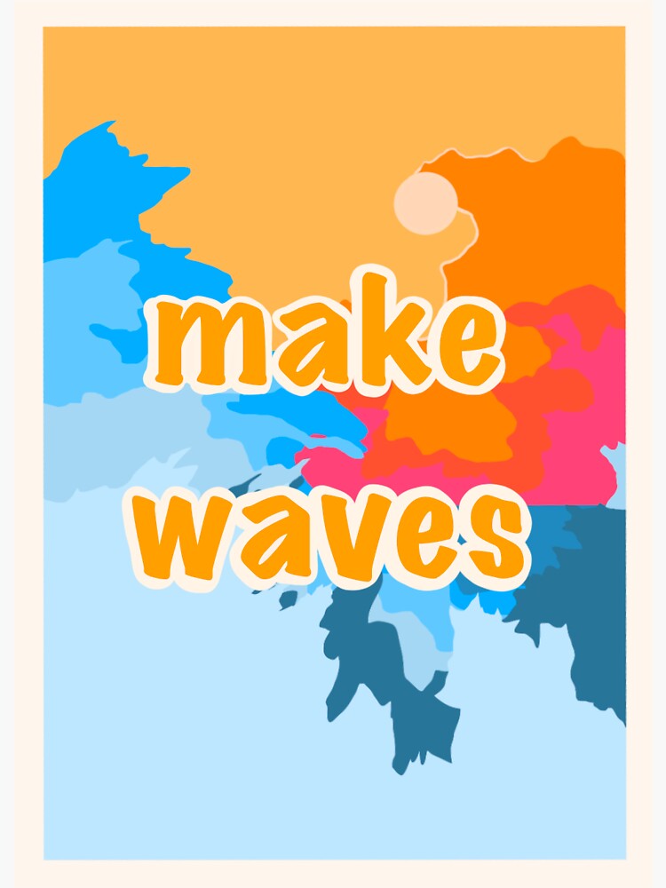 Thumbnail 3 of 3, Sticker, "Make Waves" designed and sold by RunningRogan.