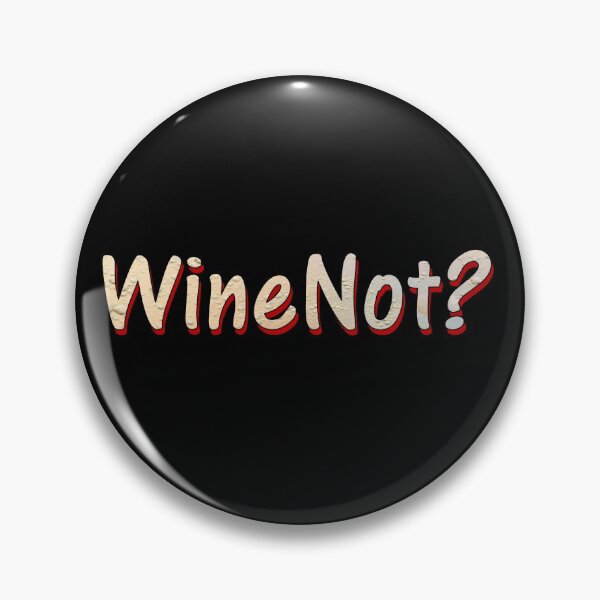 Item preview, Why Not Drink Wine designed and sold by MixdWerdz.