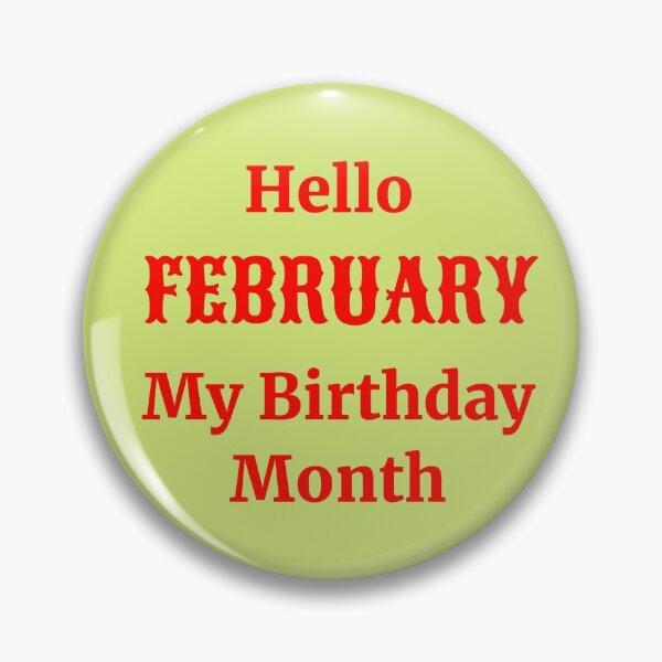 Item preview, Hello February. My birthday month designed and sold by RueChiedza.