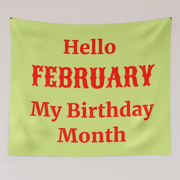Item preview, Hello February. My birthday month designed and sold by RueChiedza.