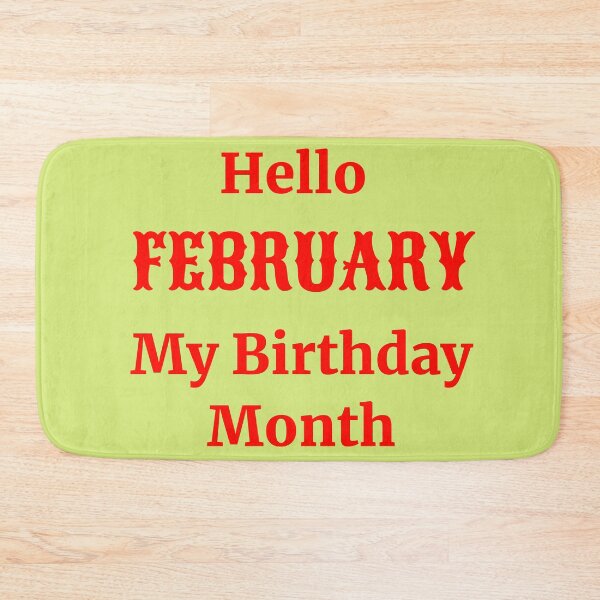 Item preview, Hello February. My birthday month designed and sold by RueChiedza.