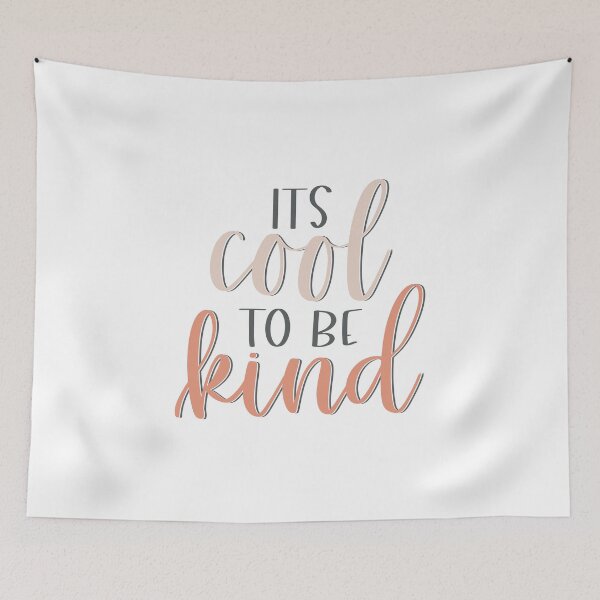 Item preview, It's Cool to be Kind designed and sold by MadeByMeera.