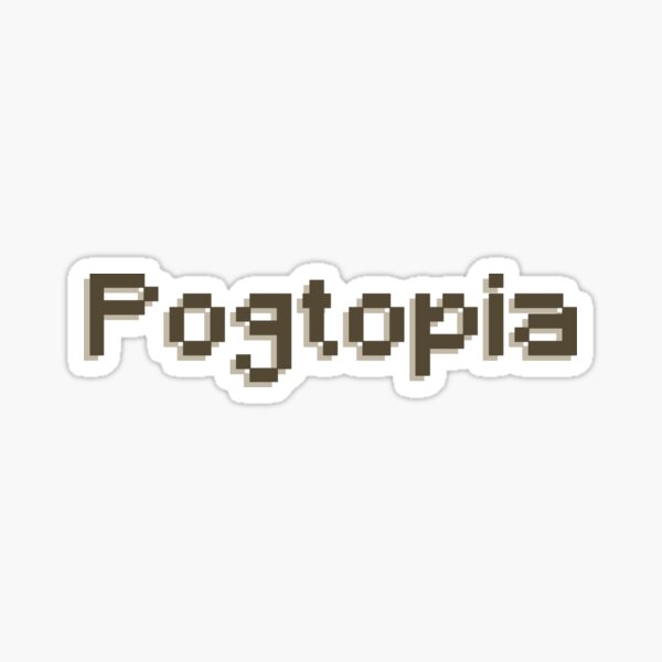 Pogtopia Sticker
