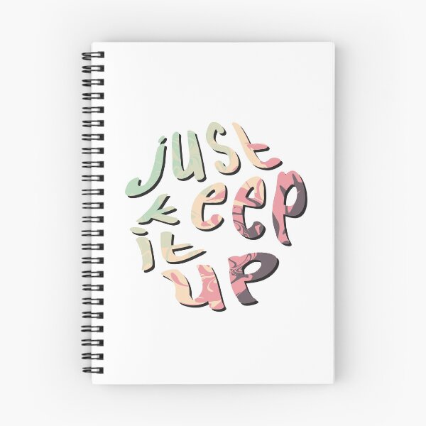 Item preview, Just Keep It Up designed and sold by DaisyYHB.