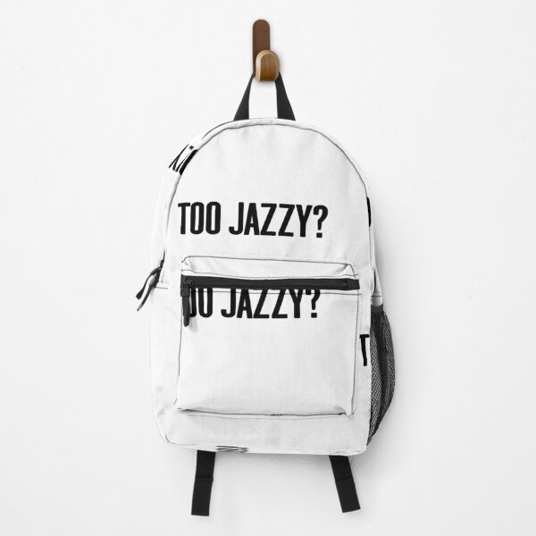 Item preview, Too jazzy? Quote designed and sold by ComedyQuotes.
