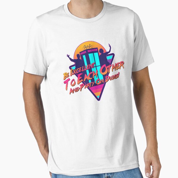 Item preview, Bill and Ted Be Excellent to Each Other 80 s Design Gift For Men and Women, Gift Halloween Day, Thanksgiving, Christmas Day designed and sold by TemporaryTees.