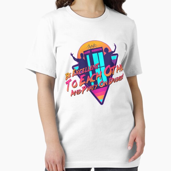 Bill and Ted Be Excellent to Each Other 80 s Design Gift For Men and Women, Gift Halloween Day, Thanksgiving, Christmas Day Essential T-Shirt
