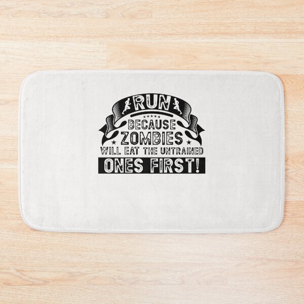Item preview, Run because zombies will eat the untrained ones first designed and sold by Lawro007.