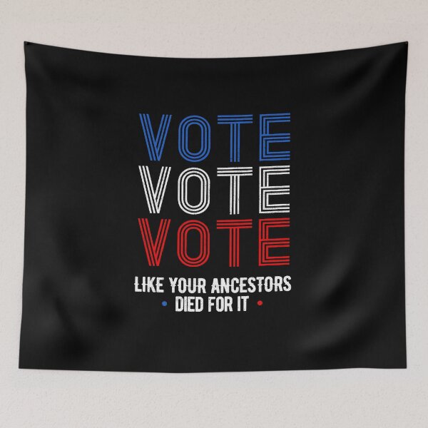 Item preview, Vote Like Your Ancestors Died For It designed and sold by artworkbyrihen.