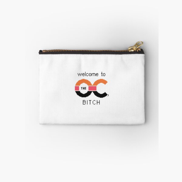 Item preview, Welcome To The OC, BITCH Color designed and sold by jrtaheri.