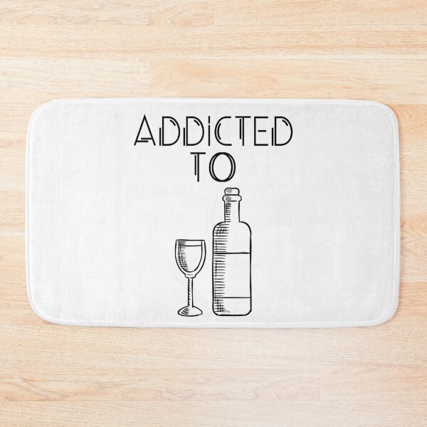 Item preview, Addicted to Wine designed and sold by RIVEofficial.
