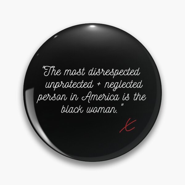Item preview, The Most Disrespected Person In America Is The Black Woman designed and sold by StarByAsem.