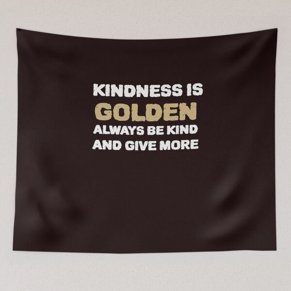 Item preview, KINDNESS IS GOLDEN designed and sold by YourEssentials.