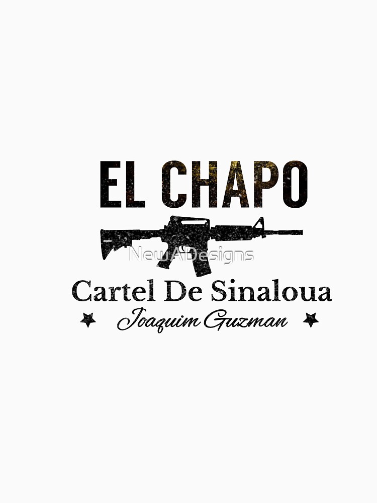 T Shirts Sur Le Theme Citations El Chapo Redbubble