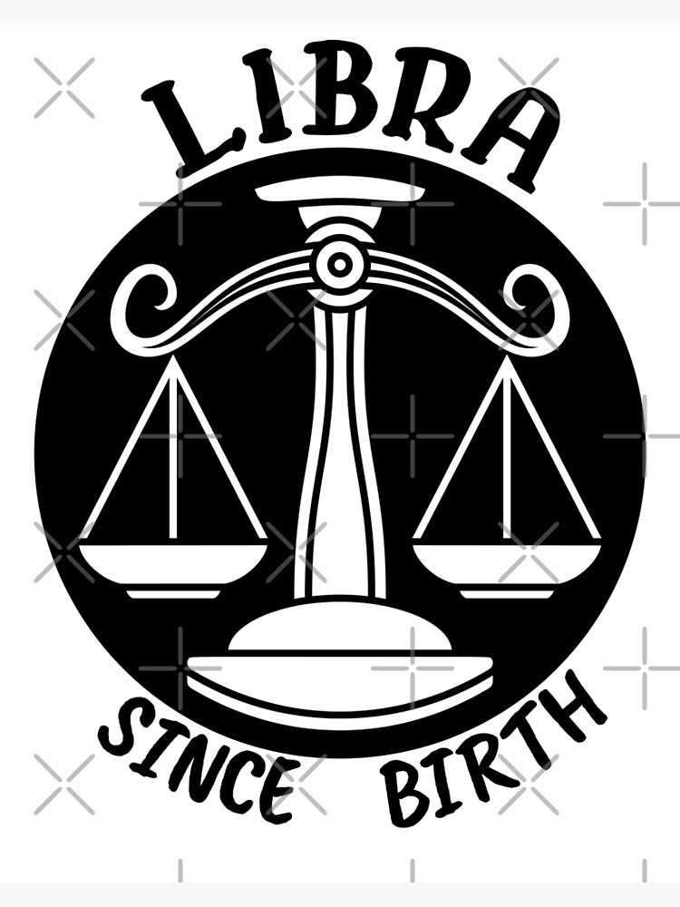 Libra since birth Poster