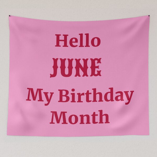 Item preview, Hello June. My birthday month designed and sold by RueChiedza.