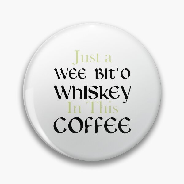 Item preview, just a wee bit'o whiskey in this coffee designed and sold by reedbull.
