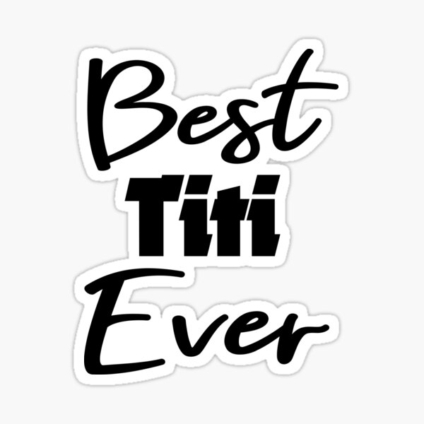 Auntie Svg Aunt SVG Titi Life Svg Gift for Aunt Best Titi Ever Svg