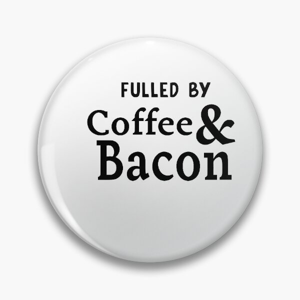 Item preview, fulled by coffee and Bacon designed and sold by reedbull.