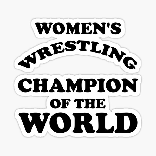 Item preview, Women's Wrestling Champion of the World designed and sold by bcide.