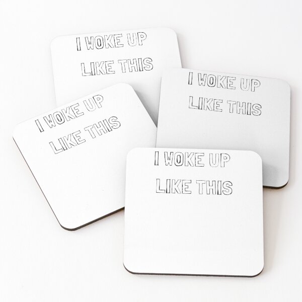 Item preview, I woke up like this designed and sold by Kirsty McFarland-Rice.