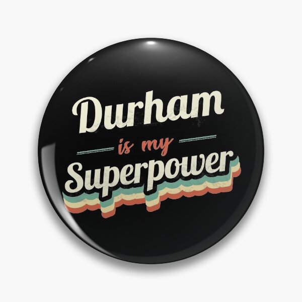 Item preview, Durham is my Superpower  designed and sold by Custom365.