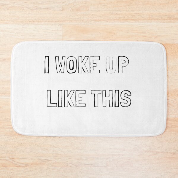 Item preview, I woke up like this designed and sold by Kirsty McFarland-Rice.