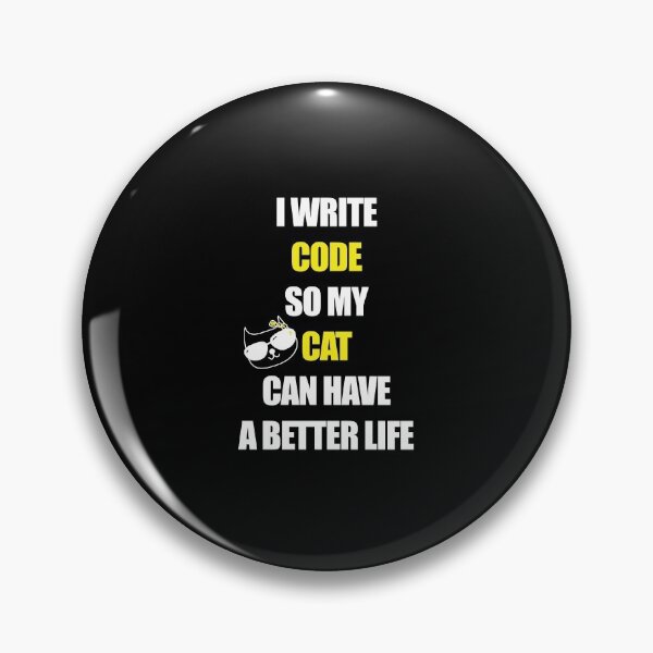 Item preview, I write code so my cat can have a better life designed and sold by yoshra.