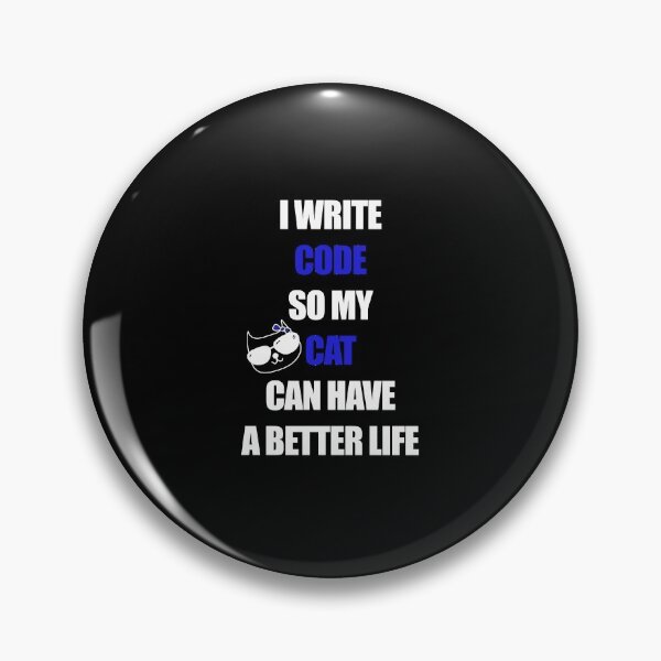 Item preview, I write code so my cat can have a better life designed and sold by yoshra.