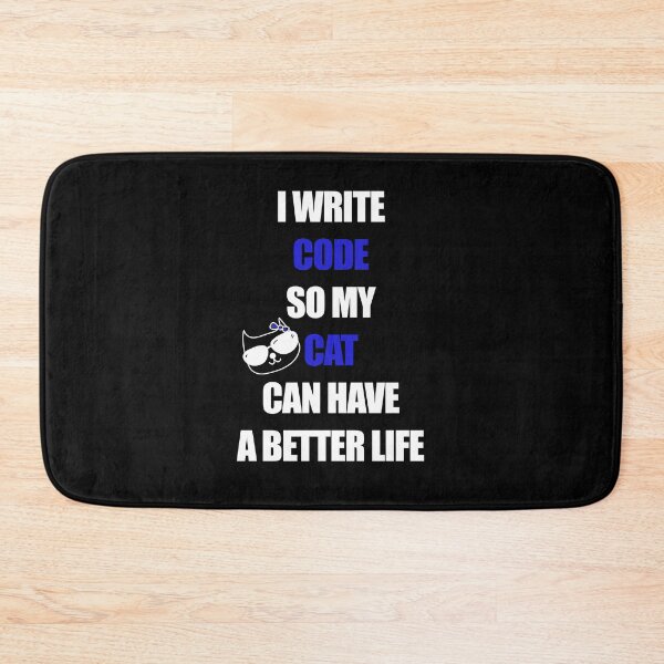 Item preview, I write code so my cat can have a better life designed and sold by yoshra.