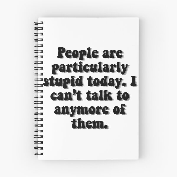 Item preview, People Are Stupid designed and sold by katiemarie2013.