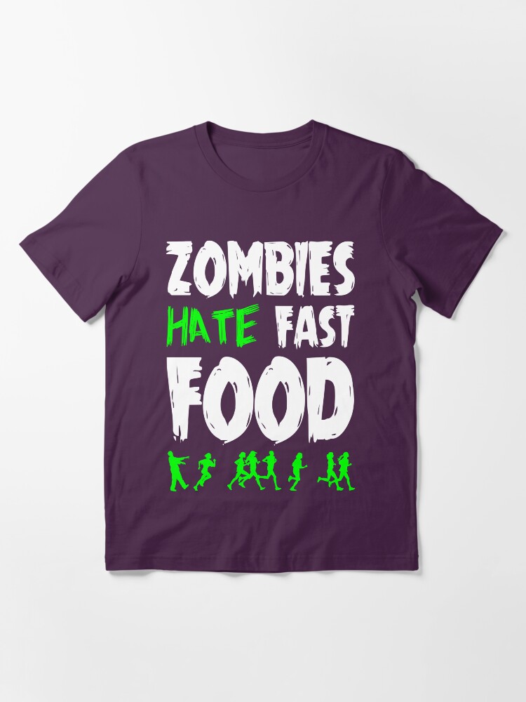 Alternate view of Zombies hate fast food Essential T-Shirt