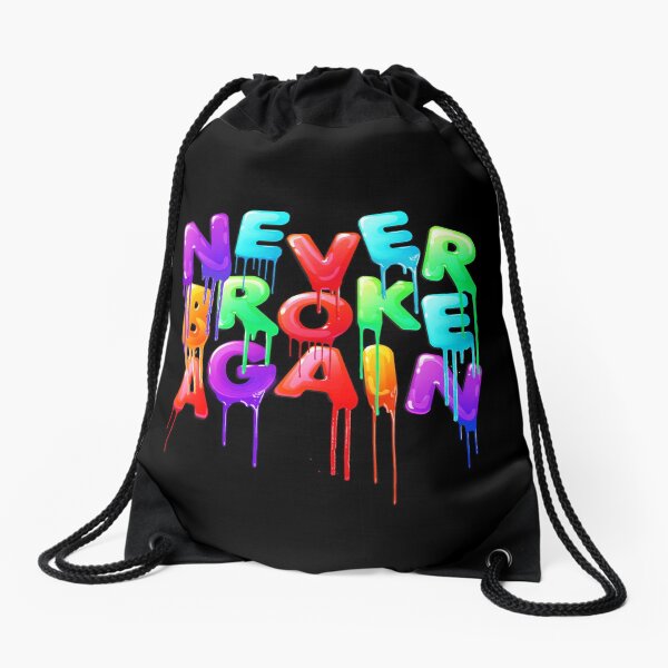 Never Broke Again Drawstring Bag
