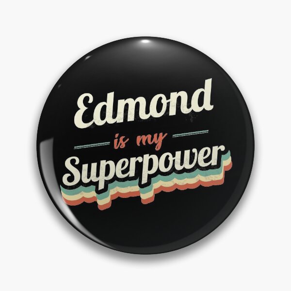 Item preview, Edmond is my Superpower  designed and sold by Custom365.