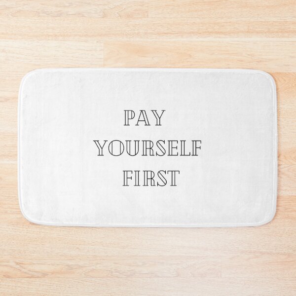 Item preview, Pay yourself first designed and sold by FourNuns.